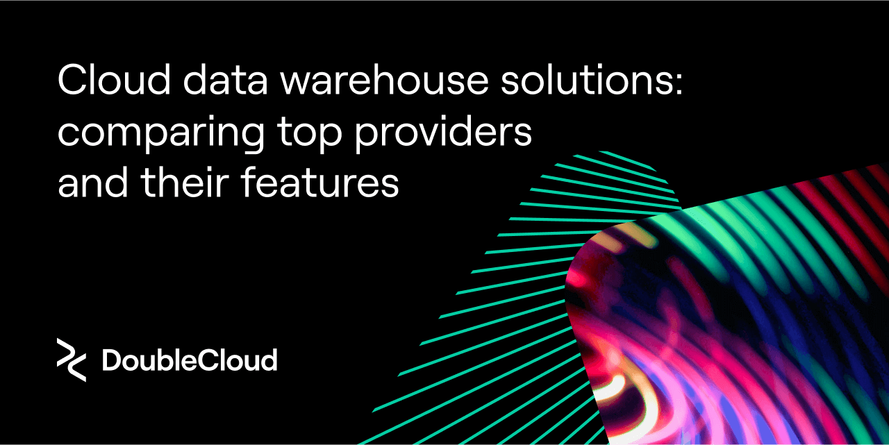 Cloud Data Warehouse Solutions Comparing Top Providers And Their